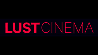 Lust Cinema