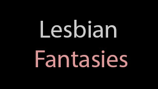 Lesbian Fantasies