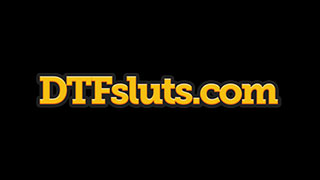 DTF Sluts